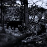 Grove_Of_Whispers_-_Growl